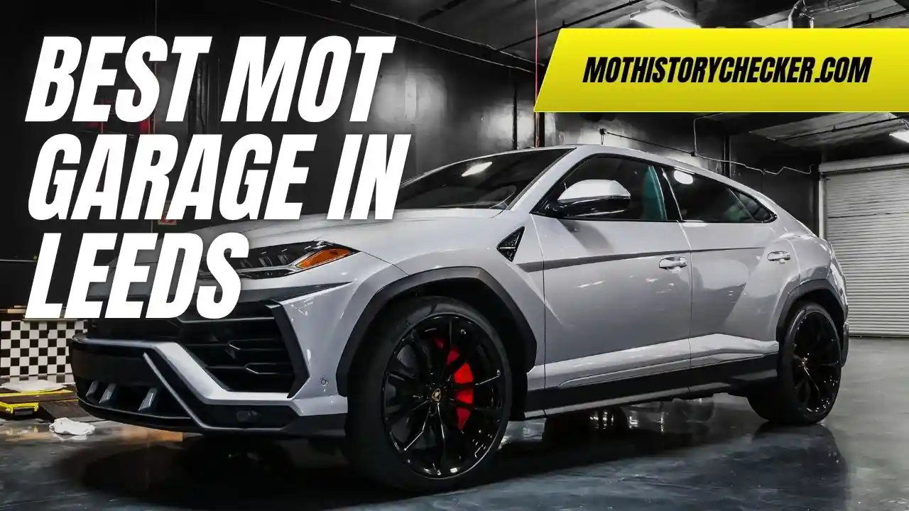 Best MOT Garage in Leeds