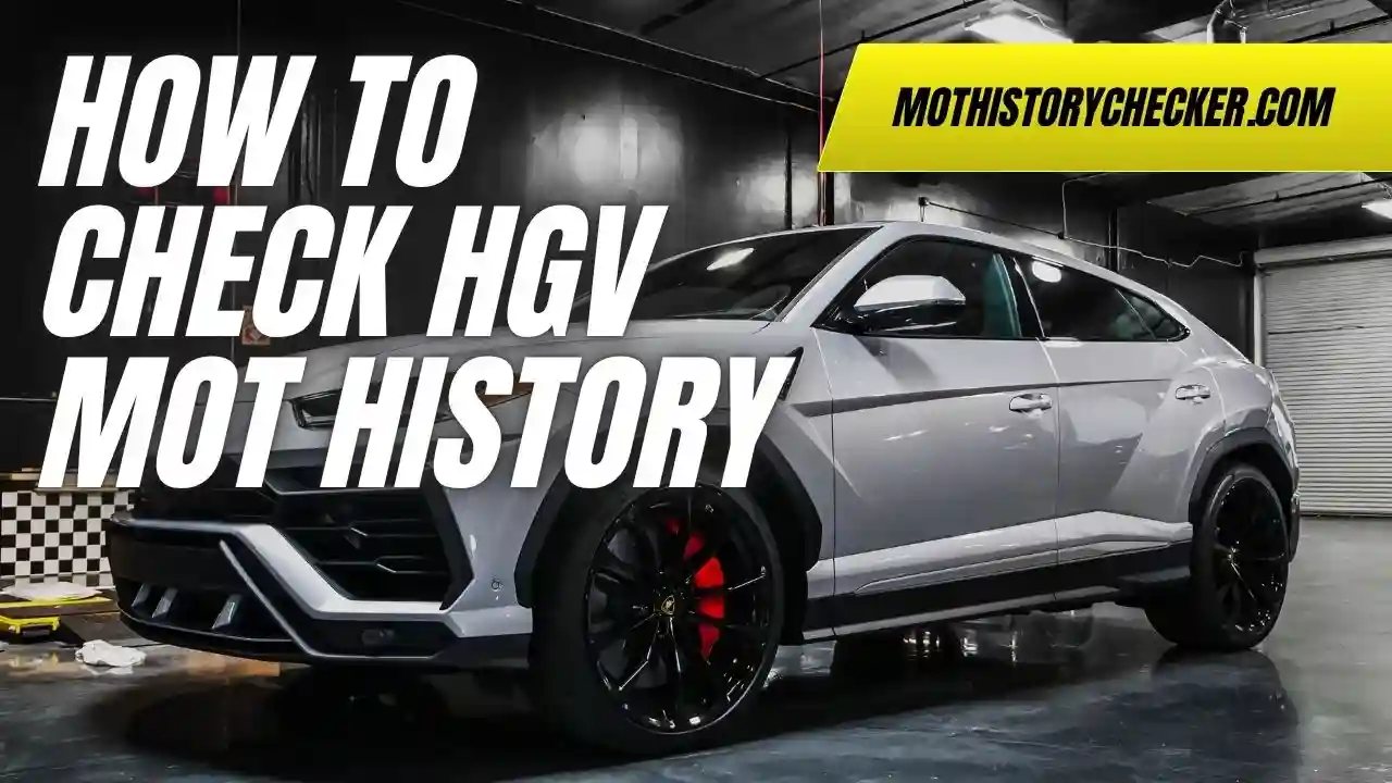 How to Check HGV MOT History
