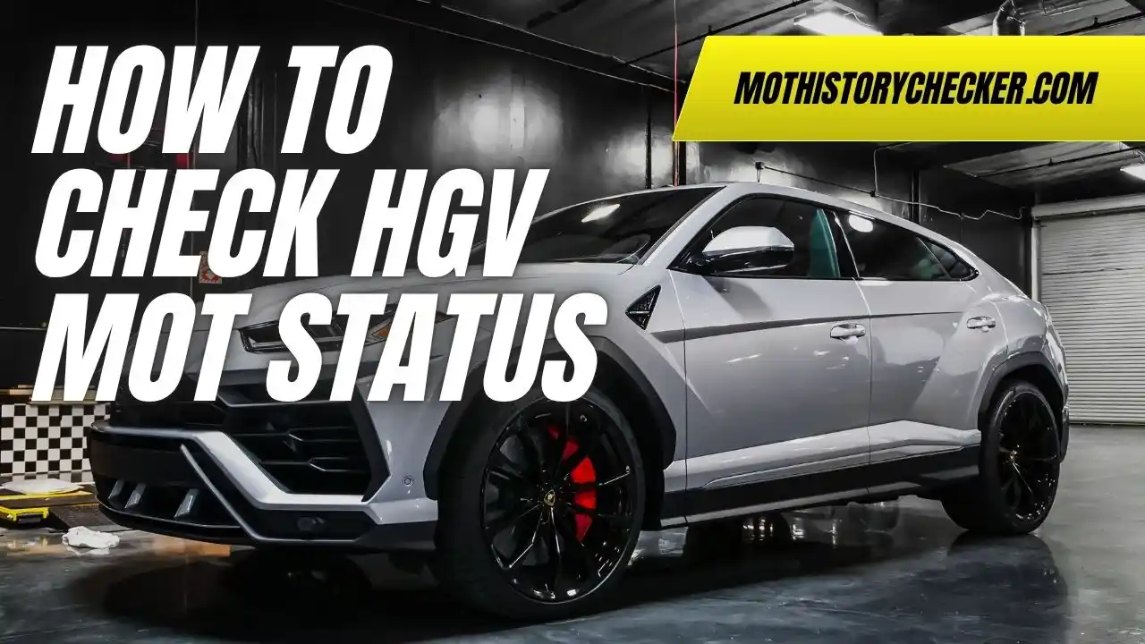 How to Check HGV MOT status